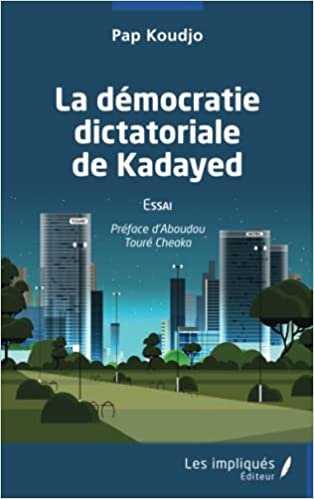 تحميل La démocratie dictatoriale de Kayaded: Essai