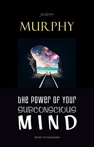 The Power of Your Subconscious Mind (English Edition) ダウンロード