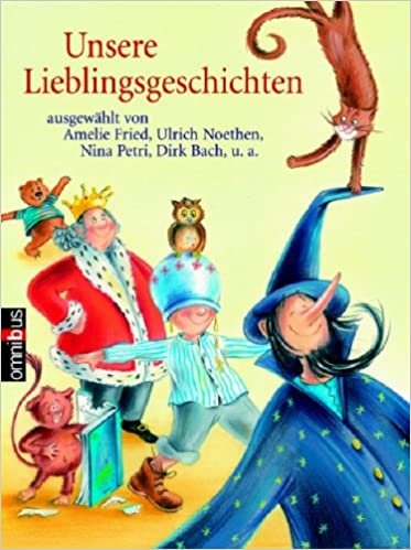 Unsere Lieblingsgeschichten ausgewählt von Amelie Fried, Ulrich Noethen, Nina Petri, Dirk Bach u. a. indir