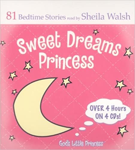 ダウンロード  Sweet Dreams Princess: 84 Favorite Bedtime Bible Stories Read by Sheila Walsh (Gigi, God's Little Princess) 本