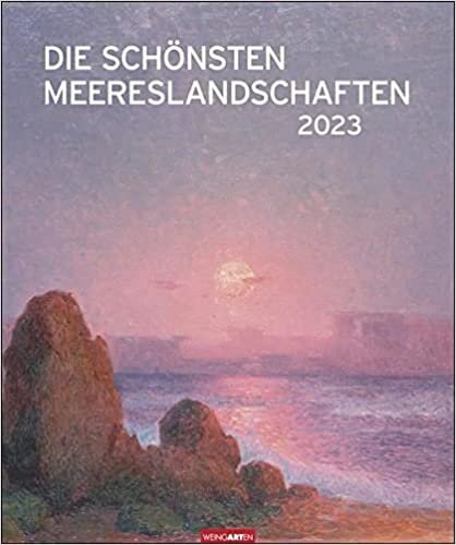 ダウンロード  Die schoensten Meereslandschaften Kalender 2023 本