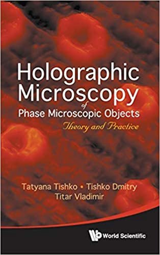 تحميل Holographic Microscopy Of Phase Microscopic Objects: Theory And Practice