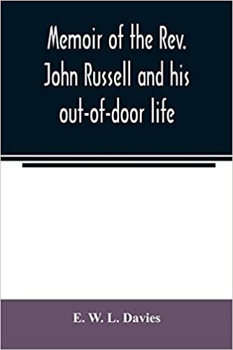 indir Memoir of the Rev. John Russell and his out-of-door life