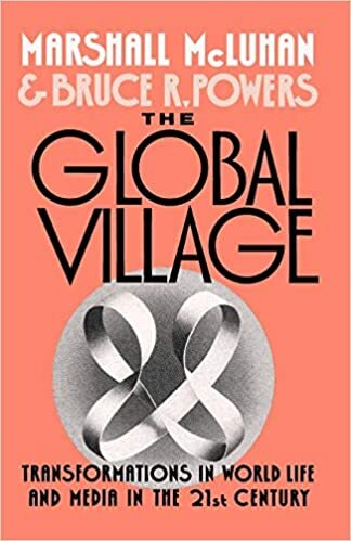 indir The Global Village: Transformations in World Life and Media in the 21st Century (Communication and Society)