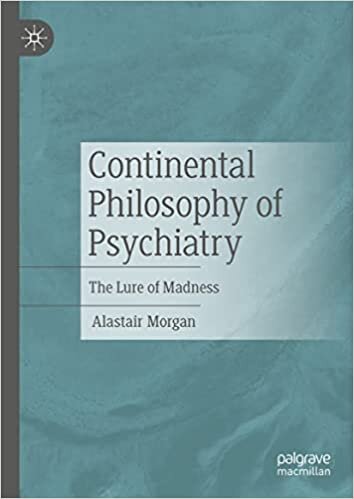 تحميل Continental Philosophy of Psychiatry: The Lure of Madness