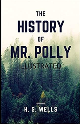 The History of Mr Polly Illustrated indir