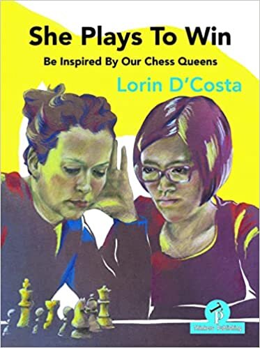 اقرأ She Plays To Win - Be Inspired by Our Chess Queens الكتاب الاليكتروني 
