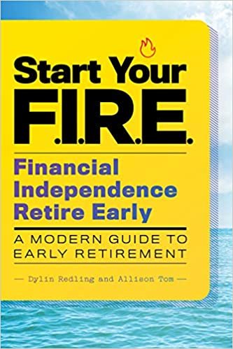 indir Start Your F.i.r.e. Financial Independence Retire Early: A Modern Guide to Early Retirement