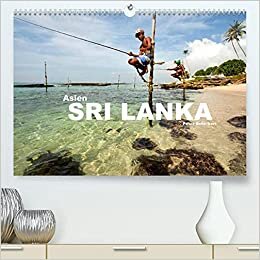 ダウンロード  Asien - Sri Lanka (Premium, hochwertiger DIN A2 Wandkalender 2022, Kunstdruck in Hochglanz): Eine fotografische Traumreise durch das fruehere Ceylon (Monatskalender, 14 Seiten ) 本