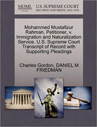 Mohammed Mustafizur Rahman, Petitioner, v. Immigration and Naturalization Service. U.S. Supreme Court Transcript of Record with Supporting Pleadings indir