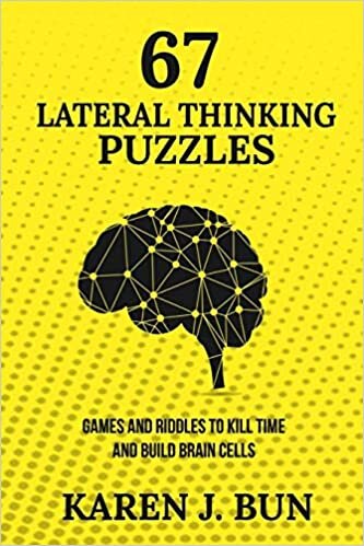 indir 67 Lateral Thinking Puzzles: Games And Riddles To Kill Time And Build Brain Cells