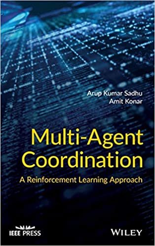 ダウンロード  Multi-Agent Coordination: A Reinforcement Learning Approach (Wiley - IEEE) 本