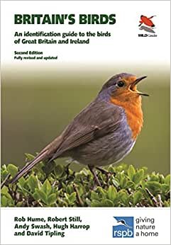 Britain's Birds: An Identification Guide to the Birds of Great Britain and Ireland Second Edition, fully revised and updated