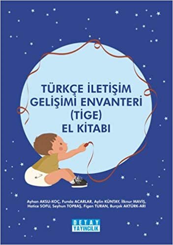 Türkçe İletişim Gelişimi Envanteri (TİGE) El Kitabı indir