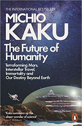ダウンロード  The Future of Humanity: Terraforming Mars, Interstellar Travel, Immortality, and Our Destiny Beyond 本