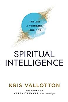ダウンロード  Spiritual Intelligence: The Art of Thinking Like God (English Edition) 本