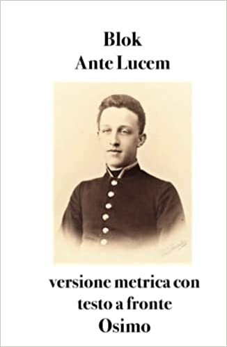 تحميل Ante Lucem: (1898-1900) versione metrica con testo a fronte (Italian Edition)