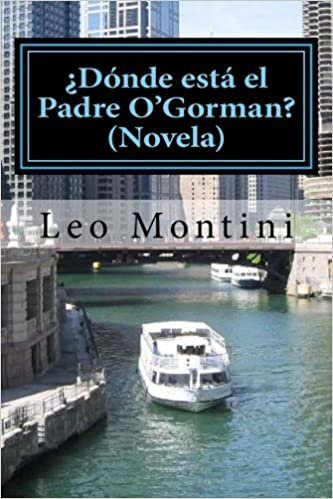 indir ¿Dónde está el Padre O&#39;Gorman?: The missing priest - Una novela