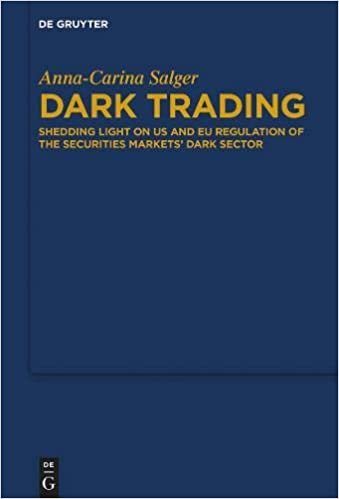 اقرأ Dark Trading: Shedding Light on US and EU Regulation of the Securities Markets' Dark Sector الكتاب الاليكتروني 
