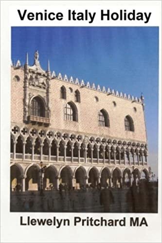 اقرأ Venice Italy Holiday: : Italy, Holidays, Venice, Travel, Tourism الكتاب الاليكتروني 