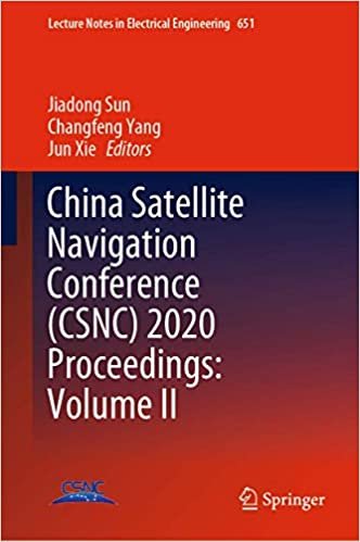 China Satellite Navigation Conference (CSNC) 2020 Proceedings: Volume II (Lecture Notes in Electrical Engineering)