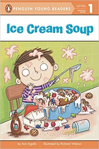ダウンロード  Ice Cream Soup (Penguin Young Readers, Level 1) 本