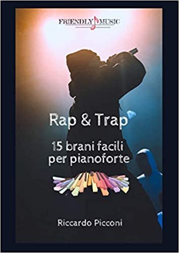 Rap & Trap: 15 brani facili per pianoforte