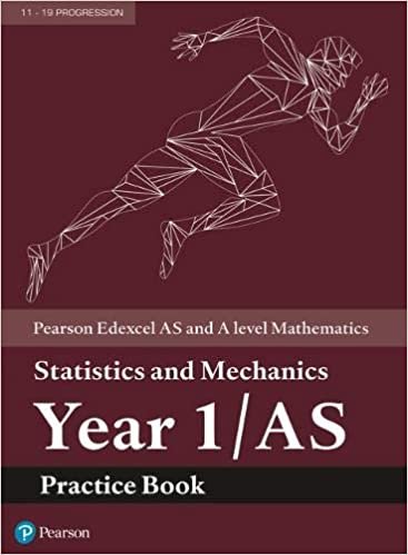 Edexcel AS and A level Mathematics Statistics and Mechanics Year 1/AS Practice Workbook (A level Maths and Further Maths 2017)