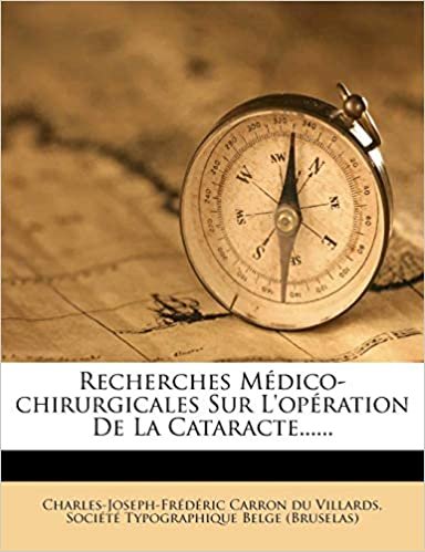 indir Recherches Médico-chirurgicales Sur L&#39;opération De La Cataracte......