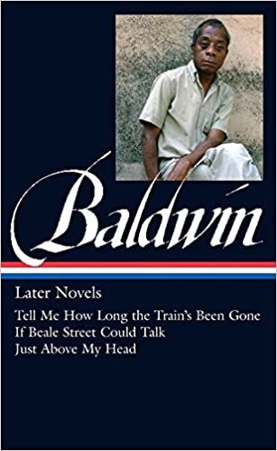 ダウンロード  James Baldwin: Later Novels (LOA #272): Tell Me How Long the Train's Been Gone / If Beale Street Could Talk / Just Above My Head (Library of America James Baldwin Edition) 本