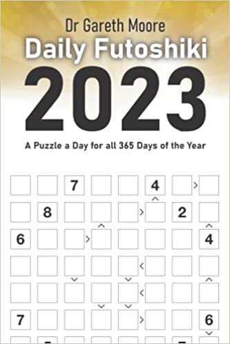 اقرأ Daily Futoshiki 2023: A Puzzle a Day for all 365 Days of the Year الكتاب الاليكتروني 