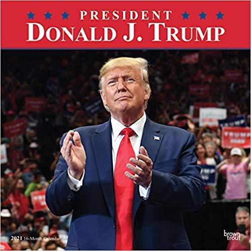 ダウンロード  President Donald J. Trump 2021 Calendar 本