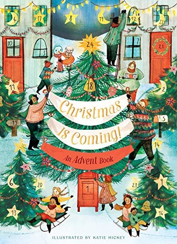 ダウンロード  Christmas Is Coming! An Advent Book: Crafts, games, recipes, stories, and more! (Christmas Calendar, Advent Calendar for Families, Family Craft and Holiday Activity book) (English Edition) 本