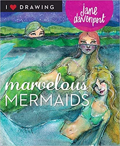 ダウンロード  Marvelous Mermaids (I Heart Drawing) 本