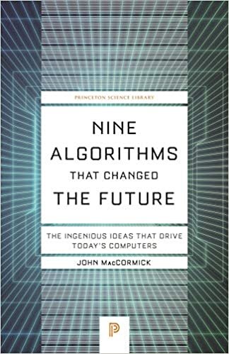 ダウンロード  Nine Algorithms That Changed the Future: The Ingenious Ideas That Drive Today's Computers (Princeton Science Library) 本