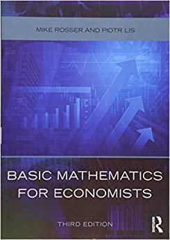 Piotr Lis Mike Rosser Basic Mathematics For Economists By Mike Rosser, Piotr Lis تكوين تحميل مجانا Piotr Lis Mike Rosser تكوين