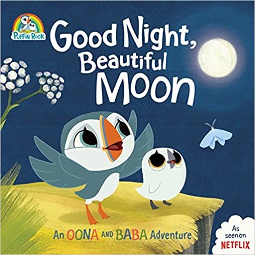 ダウンロード  Good Night, Beautiful Moon: An Oona and Baba Adventure (Puffin Rock) 本