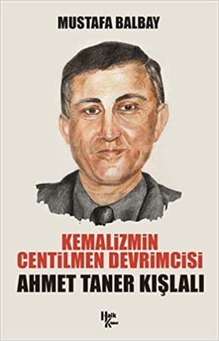 Kemalizmin Centilmen Devrimcisi Ahmet Taner Kışlalı indir