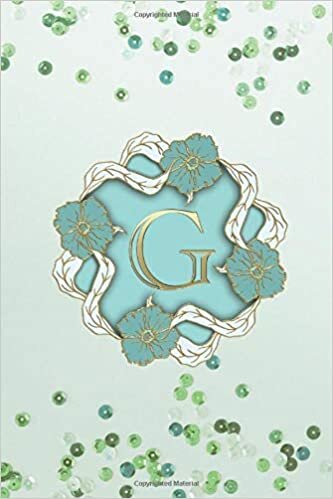 G: Monogram Notebook Letter g Initial alphabetical Journal for Writing And Notes Green Sequin Gold Floral (6x9) Pretty Personalized College Ruled ... Diary Monogrammed Gifts for Women and Girls indir