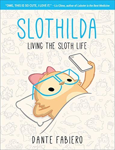 ダウンロード  Slothilda: Living the Sloth Life (English Edition) 本