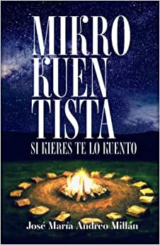 تحميل Mikrokuentista: Si kieres te lo kuento (Spanish Edition)