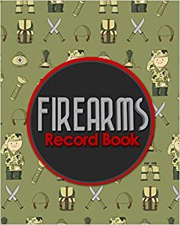 indir Firearms Record Book: Acquisition And Disposition Book, C&amp;R, Firearm Log Book, Firearms Inventory Log Book, ATF Books, Cute Army Cover: Volume 81