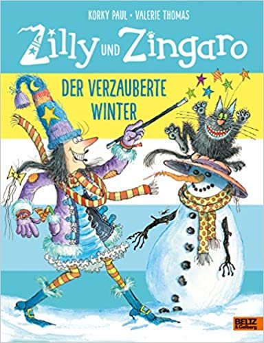 ダウンロード  Zilly und Zingaro. Der verzauberte Winter: Vierfarbiges Bilderbuch 本