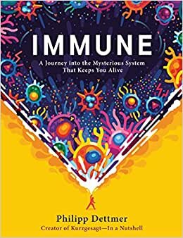 تحميل Immune: A Journey Into the Mysterious System That Keeps You Alive