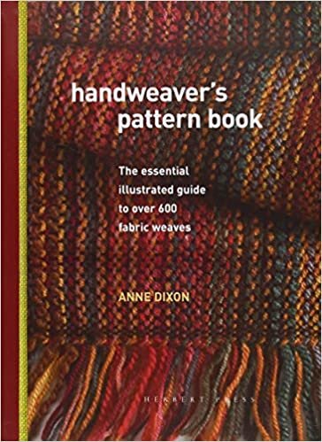 ダウンロード  Handweaver's Pattern Book: The essential illustrated guide to over 600 fabric weaves 本