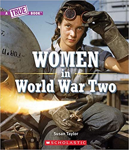 Women in World War II (a True Book) (A True Book: Women's History in the U.s.) indir
