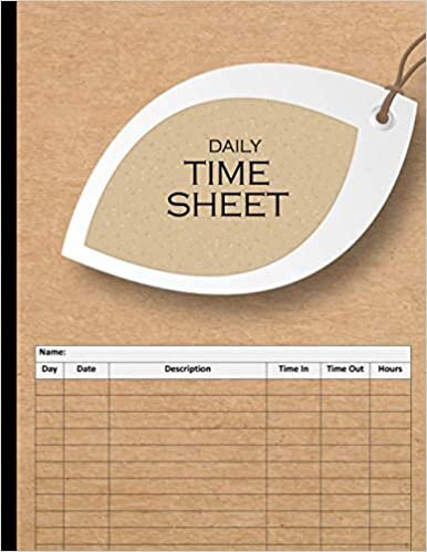 indir Daily Time Sheet: Work Hours Logbook For Employees And Small Business