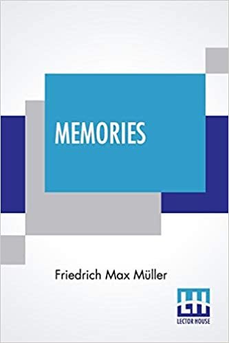 Memories: A Story Of German Love Translated From The German Of Max Muller By George P. Upton indir