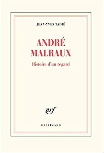 André Malraux: Histoire d'un regard (Blanche, 10011) indir