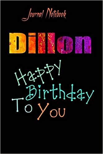 Dillon: Happy Birthday To you Sheet 9x6 Inches 120 Pages with bleed - A Great Happy birthday Gift اقرأ